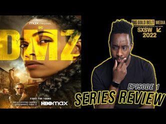 DMZ – Review (2022) | Rosario Dawson, Benjamin Bratt | SXSW 2022