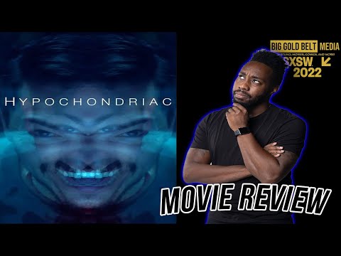 Hypochondriac – Review (2022) | Zach Villa | SXSW 2022