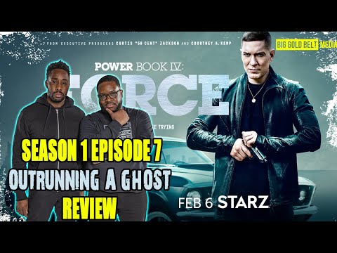 Power Book IV Force Season 1 Episode 7 Review & Recap “Outrunning a Ghost”