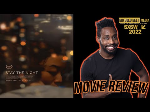 Stay The Night – Review (2022) | Andrea Bang, Joe Scarpellino | SXSW 2022