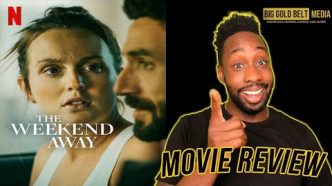 The Weekend Away – Review (2022) | Leighton Meester, Christina Wolfe | Netflix