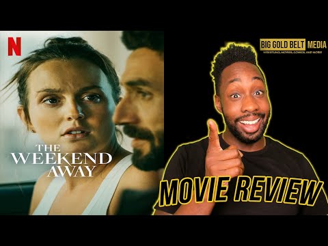 The Weekend Away – Review (2022) | Leighton Meester, Christina Wolfe | Netflix