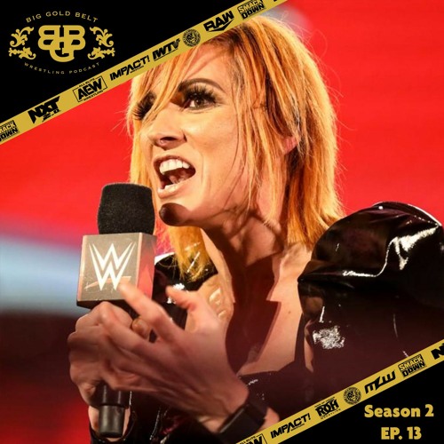 Big Gold Belt Wrestling Podcast: Ladies Night