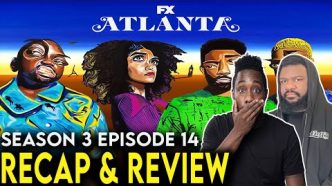 ‘Atlanta’ Season 3 Episodes 4 Recap & Review (2022) – “The Big Payback”