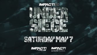 IMPACT Wrestling is Under Siege LIVE May 7th on IMPACT Plus