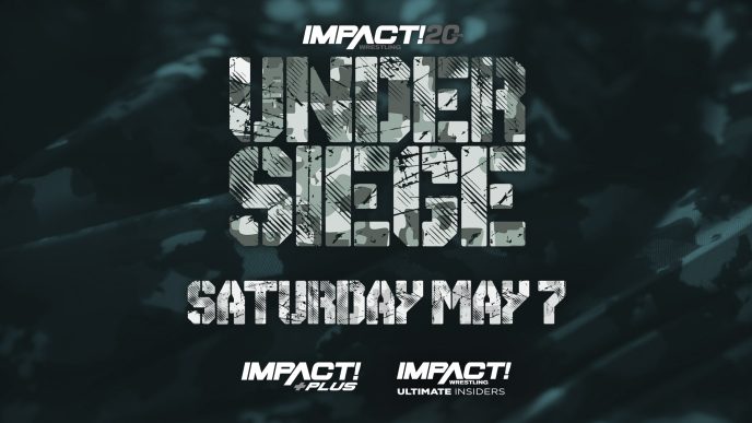 IMPACT Wrestling is Under Siege LIVE May 7th on IMPACT Plus