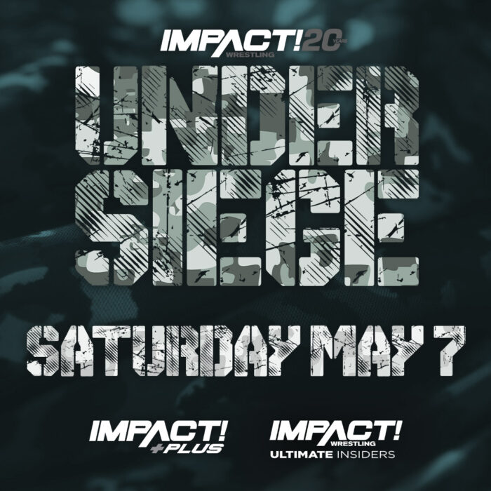 IMPACT Wrestling is Under Siege LIVE May 7th on IMPACT Plus