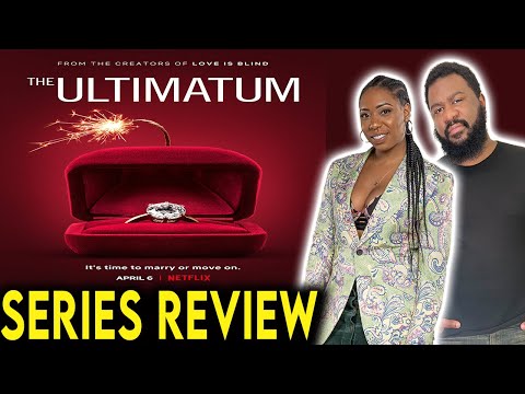 The Ultimatum: Marry or Move – Review (2022) | Nick Lachey & Vanessa Lachey | Netflix