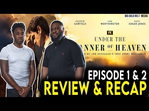 Under the Banner of Heaven – Review (2022) | Episode 1 & 2 Recap & Review