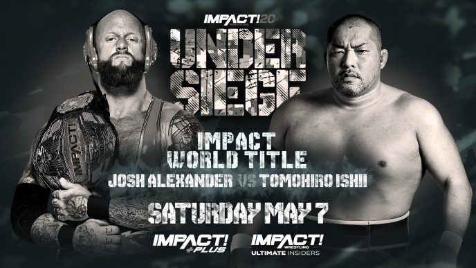 “Walking Weapon” vs “Stone Pitbull” for the IMPACT World Title, Violent By Design vs The Briscoes, Taya Valkyrie vs Deonna Purrazzo & More Official for Under Siege