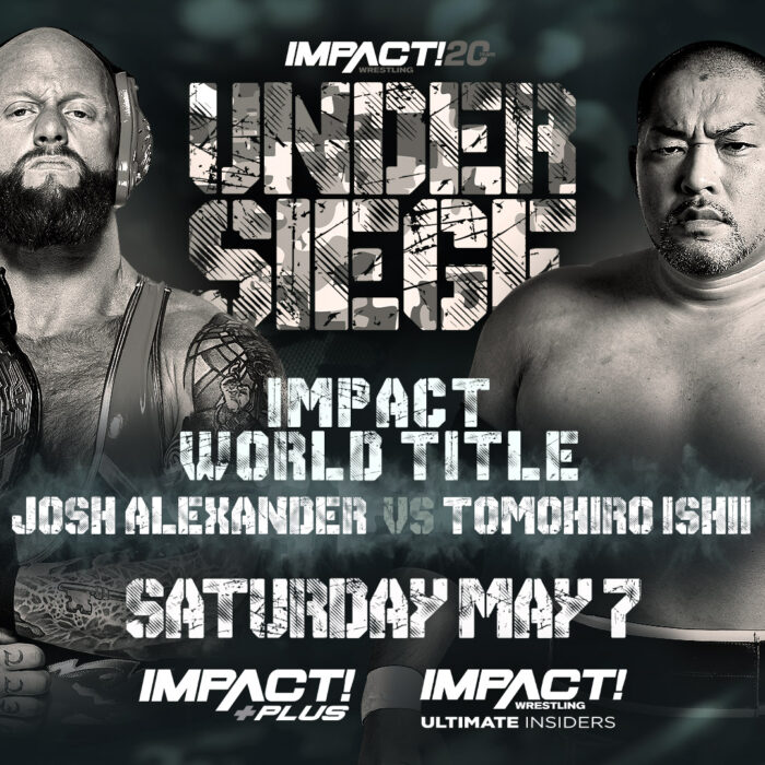 “Walking Weapon” vs “Stone Pitbull” for the IMPACT World Title, Violent By Design vs The Briscoes, Taya Valkyrie vs Deonna Purrazzo & More Official for Under Siege