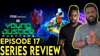 Young Justice: Phantoms Season 4 – Review (2022) | Season 4, Episode 17 | HBO Max