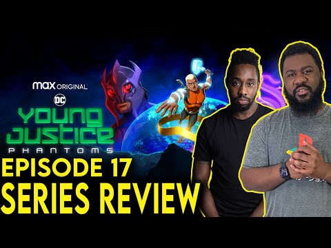 Young Justice: Phantoms Season 4 – Review (2022) | Season 4, Episode 17 | HBO Max