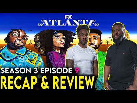 Atlanta Season 3 Episode 9 Recap & Review – “Rich Wigga, Poor Wigga”