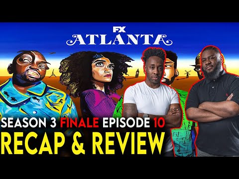 Atlanta Season 3 FINALE Episode 10 Recap & Review – “Tarrare”