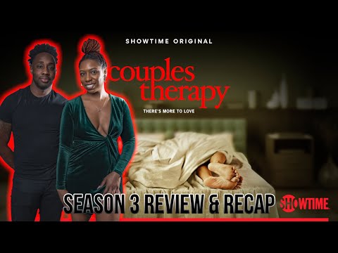 Couples Therapy Season 3 Review & Recap (2022) | SHOWTIME Documentary Series