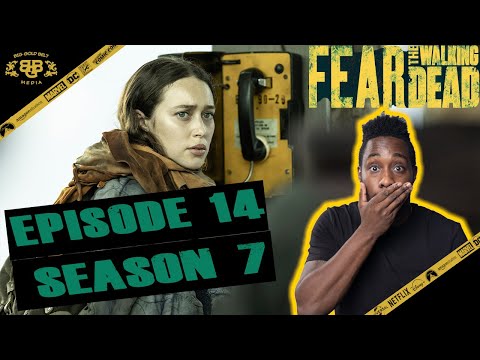 Fear The Walking Dead Season 7 Episode 14 Review & Reaction – “Divine Providence”