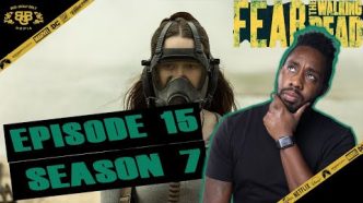 Fear The Walking Dead Season 7 Episode 15 Review & Reaction – “Amina”
