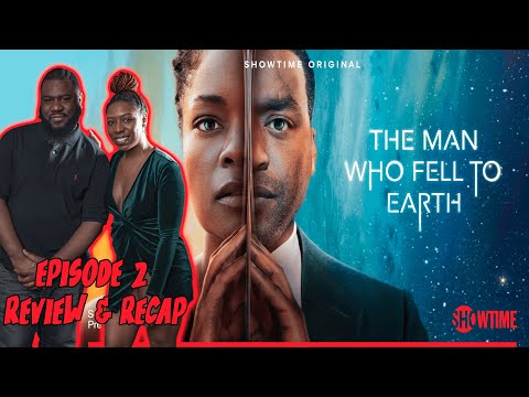 ‘The Man Who Fell To Earth’ – Season 1, Episode 2 Recap & Review (2022) | Showtime