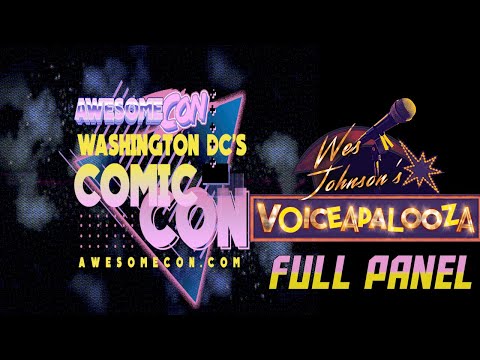 Awesome Con 2022 | Voice-A-Palooza ft. Wes Johnson and Sean Schemmel | Full Panel