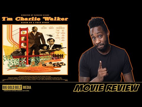 I’m Charlie Walker – Review (2022) | Mike Colter, Dylan Baker, Safiya Fredericks