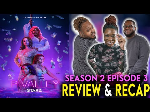 P-Valley Season 2 Episode 3 Review & Recap “The Dirty Dozen”