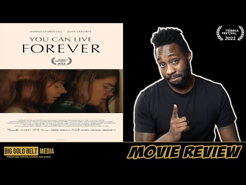 You Can Live Forever – Review | Anwen O’Driscoll, June Laporte | Tribeca Film Festival 2022