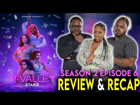 P-Valley Season 2 Episode 6 Review & Recap “Savage”