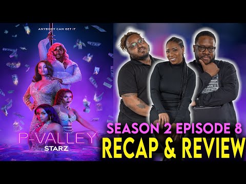 P-Valley Season 2 Episode 8 Recap & Review “The Death Drop”