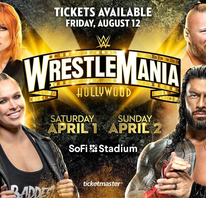 WrestleMania tickets to go on sale Friday, Aug. 12 at 10 a.m. PT