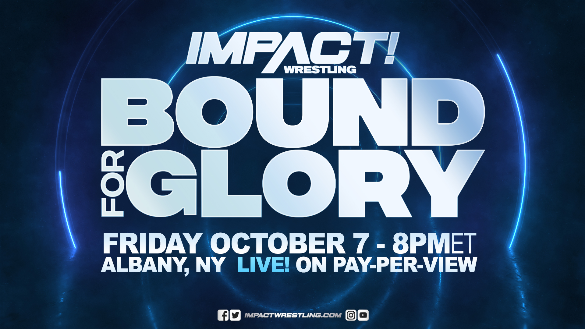 Bound For Glory Takes Over Albany LIVE October 7th on PPV