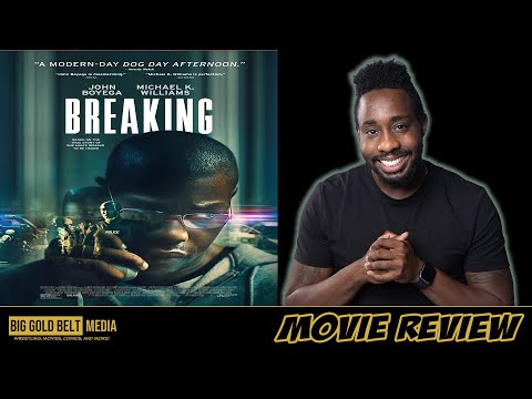 Breaking - Review (2022) | John Boyega, Michael Kenneth Williams