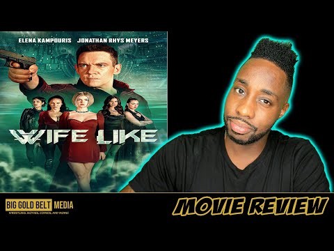 WifeLike – Review (2022) | Jonathan Rhys Meyers, Elena Kampouris, CJ Perry