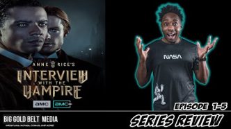 Anne Rice’s Interview with the Vampire Review (2022) | Jacob Anderson, Sam Reid & Bailey Bass | AMC+