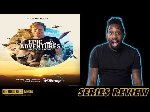 Epic Adventures with Bertie Gregory – Review (2022) | Disney+