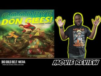 Goodbye, Don Glees! - Review (2022) | Atsuko Ishizuka | Gkids