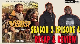 Power Book III Raising Kanan Season 2 Episode 4 Recap & Review "Pay The Toll"