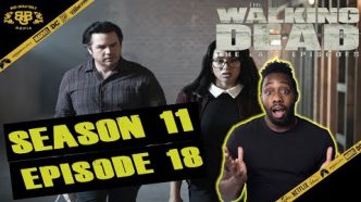 The Walking Dead Season 11 Episode 17 Review - “A New Deal”