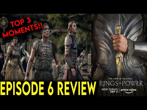 Top 3 Moments: The Lord of the Rings: The Rings of Power Episode 6 & Ending Explained