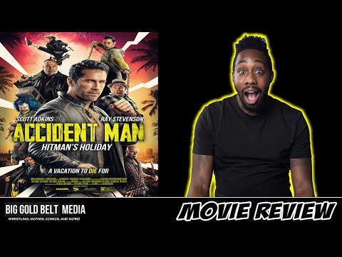 Accident Man: Hitman’s Holiday – Review (2022) | Scott Adkins, Ray Stevenson