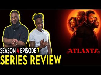 Atlanta Season 4 Episode 7 Recap & Review - "Snipe Hunt"