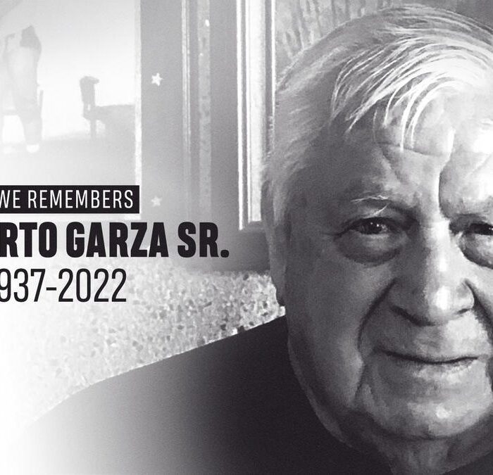 Humberto Garza Sr. passes away