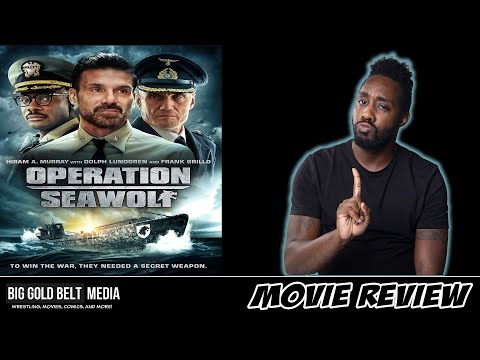 Operation Seawolf – Review (2022) | Dolph Lundgren, Frank Grillo, Hiram A. Murray