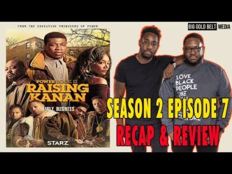 Power Book III Raising Kanan Season 2 Episode 7 Recap & Review “No Love Lost”