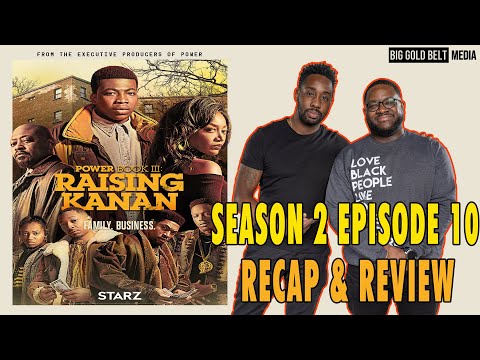 Power Book III Raising Kanan Season 2 FINALE Episode 10 Recap & Review “If Y’Don’t Know, Now Y’Know”