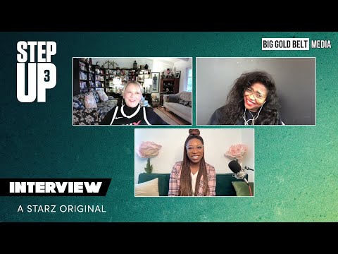 Step Up Season 3 Interview | Holly Sorensen & Jamaica Craft | STARZ