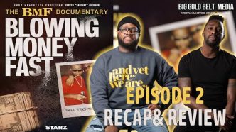 The BMF Documentary: Blowing Money Fast | Episode 2 Recap & Review “Gangster Boogie” | STARZ