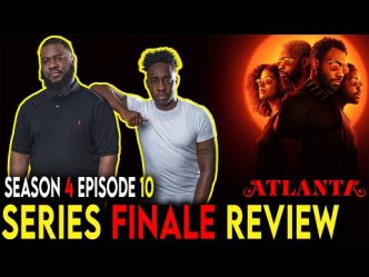 Atlanta Season 4 Episode 10 Recap & Review - "It Was All a Dream" SERIES FINALE