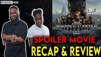 Black Panther Wakanda Forever Movie Review (2022) | SPOILERS Recap & Review