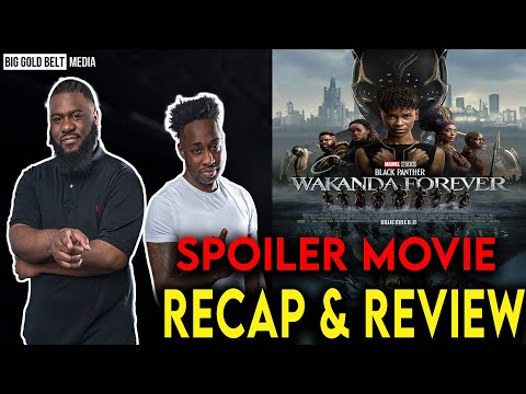 Black Panther Wakanda Forever Movie Review (2022) | SPOILERS Recap & Review